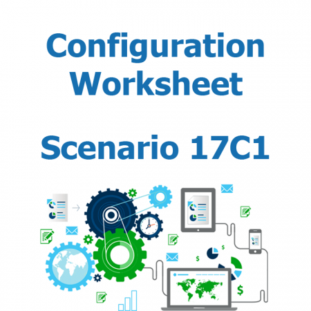 Configuration worksheet v2 - Scenario 17C1